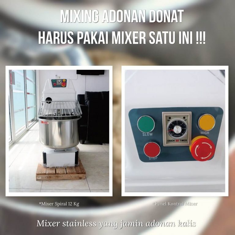 Mixer Roti Solo | Untuk Mulai Usaha Roti Berkualitas | Pusat Fabrikasi ...